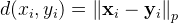 d(x_i, y_i) = \left\lVert {\bf x}_i - {\bf y}_i \right\rVert_p