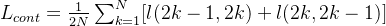 L_{cont}=\frac{1}{2N}\sum_{k=1}^{N}[l(2k-1,2k)+l(2k,2k-1)]