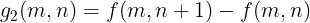 \large g_2(m,n)=f(m,n+1)-f(m,n)