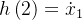 h\left ( 2 \right )=\dot{x}_{1}