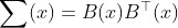 \sum (x)=B(x)B^{\top }(x)