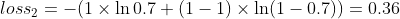 loss_2 = -(1 \times \ln 0.7 + (1-1) \times \ln (1-0.7)) = 0.36