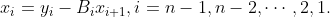 x_{i}=y_{i}-B_{i}x_{i+1},i=n-1,n-2,\cdots,2,1.