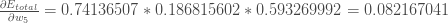 \frac{\partial E_{total}}{\partial w_{5}} = 0.74136507 * 0.186815602 * 0.593269992 = 0.082167041