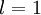 \textstyle l=1