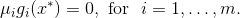 \mu _{i}g_{i}(x^{*})=0,{\text{ for }}\;i=1,\ldots ,m.