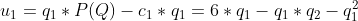 u_1=q_1*P(Q)-c_1*q_1=6*q_1-q_1*q_2-q_1^2