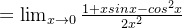 =\lim_{x \to 0}\frac{1+xsinx - cos^{2}x}{2x^2}