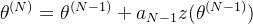 \theta^{(N)} = \theta^{(N-1)} + a_{N-1}z(\theta^{(N-1)})