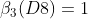 \beta_{3}(D8)=1