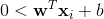 0<\mathbf{w}^T\mathbf{x}_i+b