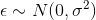 \epsilon \sim N(0,\sigma ^2)