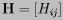 $ {\bf H}=[H_{ij}] $