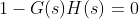 1-G(s)H(s)=0