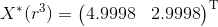 X^*(r^3) = \begin{pmatrix}4.9998 & 2.9998\end{pmatrix}^{\mathrm{T}}