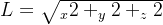 L= \sqrt{_x{2}+_y{2}+_z{2 }}