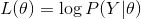 L(\theta)=\log P(Y|\theta)