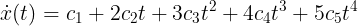 \large \dot{x}(t)=c_1+2c_2t+3c_3t^2+4c_4t^3+5c_5t^4