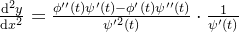 \frac{\mathrm{d}^2y}{\mathrm{d}x^2}=\frac{\phi''(t)\psi'(t)-\phi'(t)\psi''(t)}{\psi'^2(t)}\cdot\frac{1}{\psi'(t)}