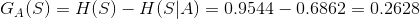 G_{A}(S)=H(S)-H(S|A)=0.9544-0.6862=0.2628