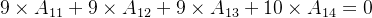 9\times A_{11}+9\times A_{12}+9\times A_{13}+10\times A_{14}=0