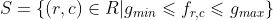 S = \left \{ (r,c)\in R|g_{min}\leqslant f_{r,c}\leqslant g_{max} \right \}