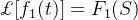 \pounds [f_{1}(t)]=F_{1}(S)