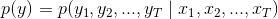 p(y)=p(y_1, y_2, ..., y_T\mid x_1,x_2,...,x_T)