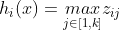 h_{i}(x)=\underset{j\in [1,k]}{max}z_{ij}