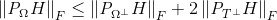 \left \| \emph{P}_{\Omega }H \right \|_{F } \leq \left \| \emph{P}_{\Omega^{\perp } }H \right \|_{F } + 2 \left \| \emph{P}_{T^{\perp } }H \right \|_{F }