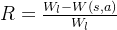 R=\frac{W_l - W(s,a)}{W_l}