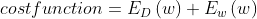 cost function = E_{D}\left ( w \right ) + E_{w}\left ( w \right )