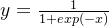 y=\frac{1}{1+exp(-x)}