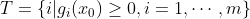 T=\lbrace{i|g_i(x_0)\geq0,i=1,\cdots ,m}\rbrace