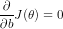 \frac{\partial }{\partial b }J(\theta )=0