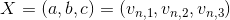 X=(a,b,c)=(v_{n,1},v_{n,2},v_{n,3})