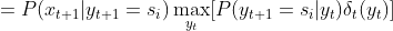 =P(x_{t+1}|y_{t+1}=s_i)\max_{y_{t}}[P(y_{t+1}=s_i|y_{t})\delta_t(y_t)]