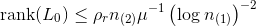 \textup{rank}(L_{0})\leq \rho _{r}n_{(2)}\mu ^{-1}\left ( \textup{log}\: n_{(1)} \right )^{-2}