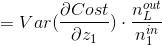 =Var(\frac{\partial Cost}{\partial z_1}) \cdot\frac{n_L^{out}}{n_1 ^{in}}