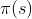 \pi(s)