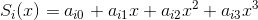 S_i(x) = a_{i0} +a_{i1}x+a_{i2}x^2+a_{i3}x^3