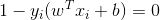 1-y_{i}(w^{T}x_{i} + b ) = 0