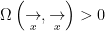 \Omega \left ( \underset{x}{\rightarrow},\underset{x}{\rightarrow} \right )> 0