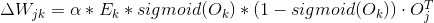 $\Delta W_{jk}=\alpha * E_{k} * sigmoid(O_{k}) *(1-sigmoid(O_{k})) \cdot O_{j}^{T} $