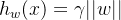 h_{w}(x)=\gamma||w||