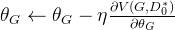 \theta _G \leftarrow \theta _G -\eta \frac{\partial V(G,D^*_0)}{\partial \theta _G}