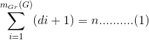 \sum_{i=1}^{m_{Gr}(G)}(di+1)=n..........(1)