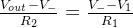 \frac{V_{out}-V_{-}}{R_{2}}=\frac{V_{-}-V_{1}}{R_{1}}