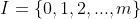 I=\left \{ 0,1,2,...,m \right \}