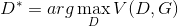 { D }^{ * }=arg\max _{ D }{ V(D,G) }